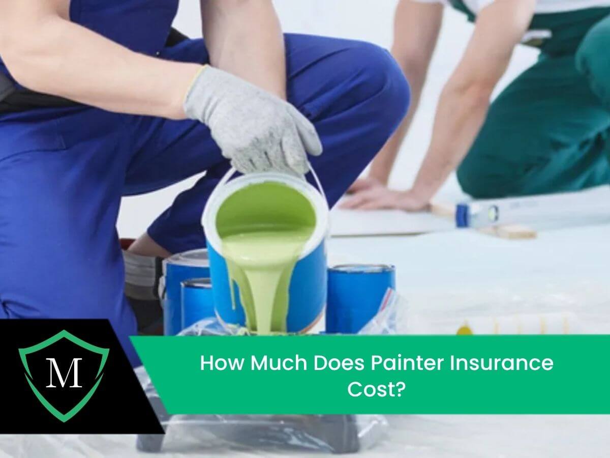 Painters Insurance Painter Insurance Cost 2026: What You’ll Actually Pay – and What ...